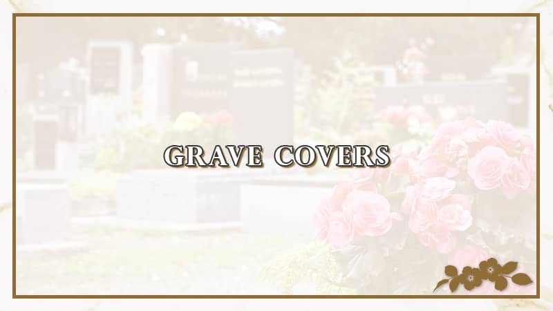 Grave Covers